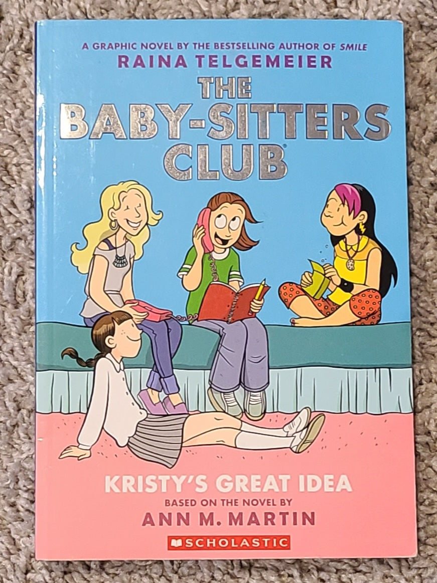 #188 The Baby-sitter's Club Kristy's Great Idea by Raina Telgemeier (Copy 1 of 2)