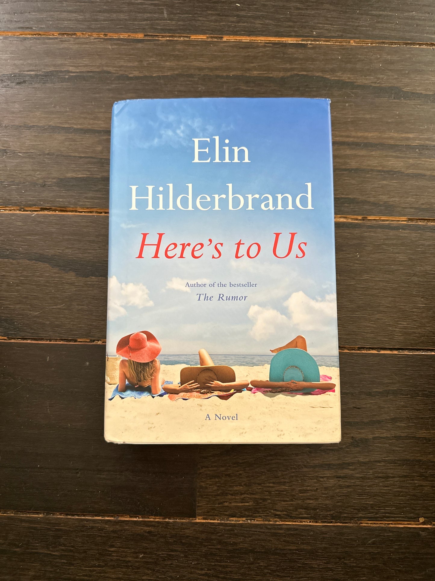 #111 Elin Hilderbrand Here’s To Us