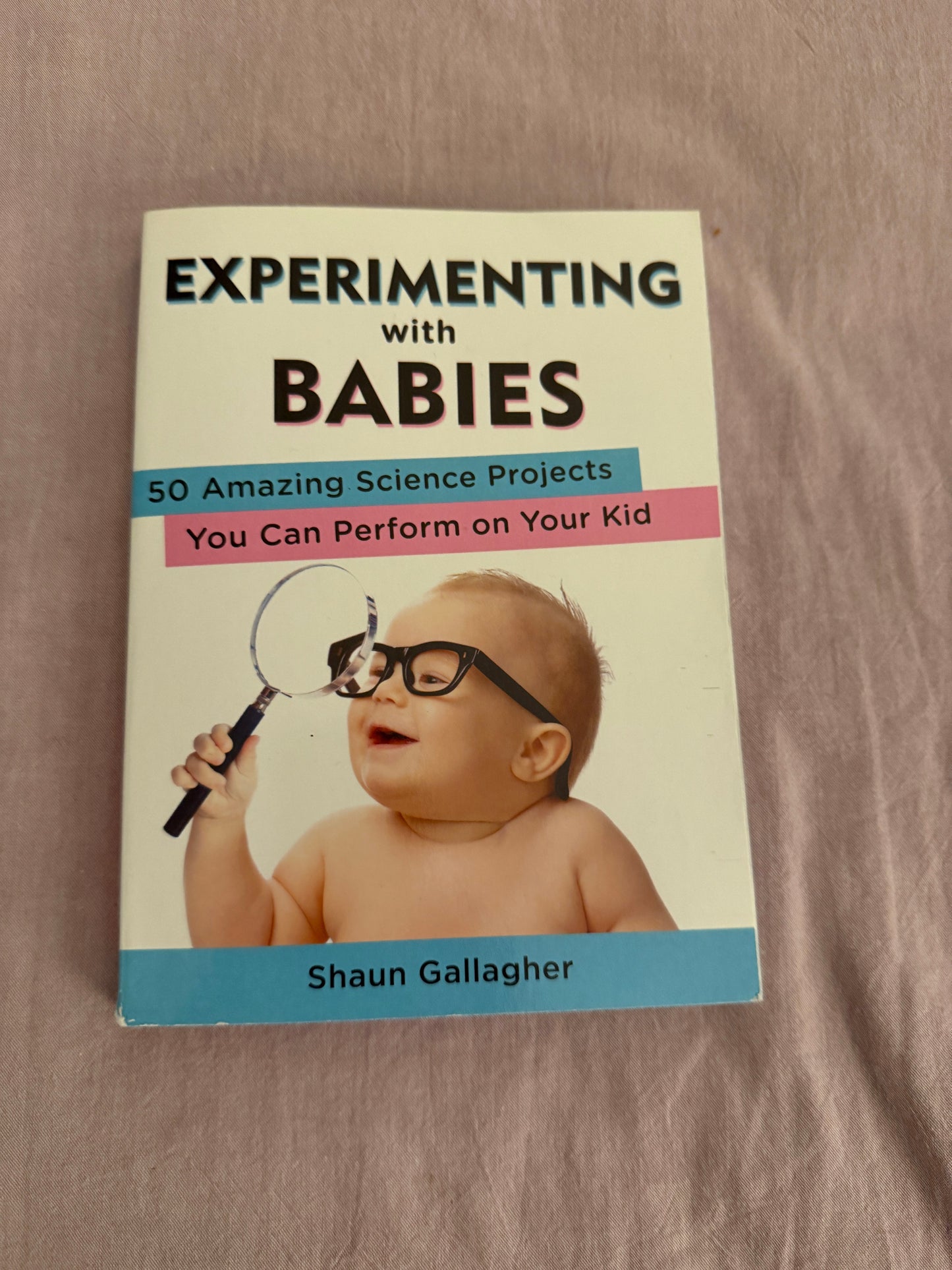 #211 REDUCED Experimenting With Babies Book