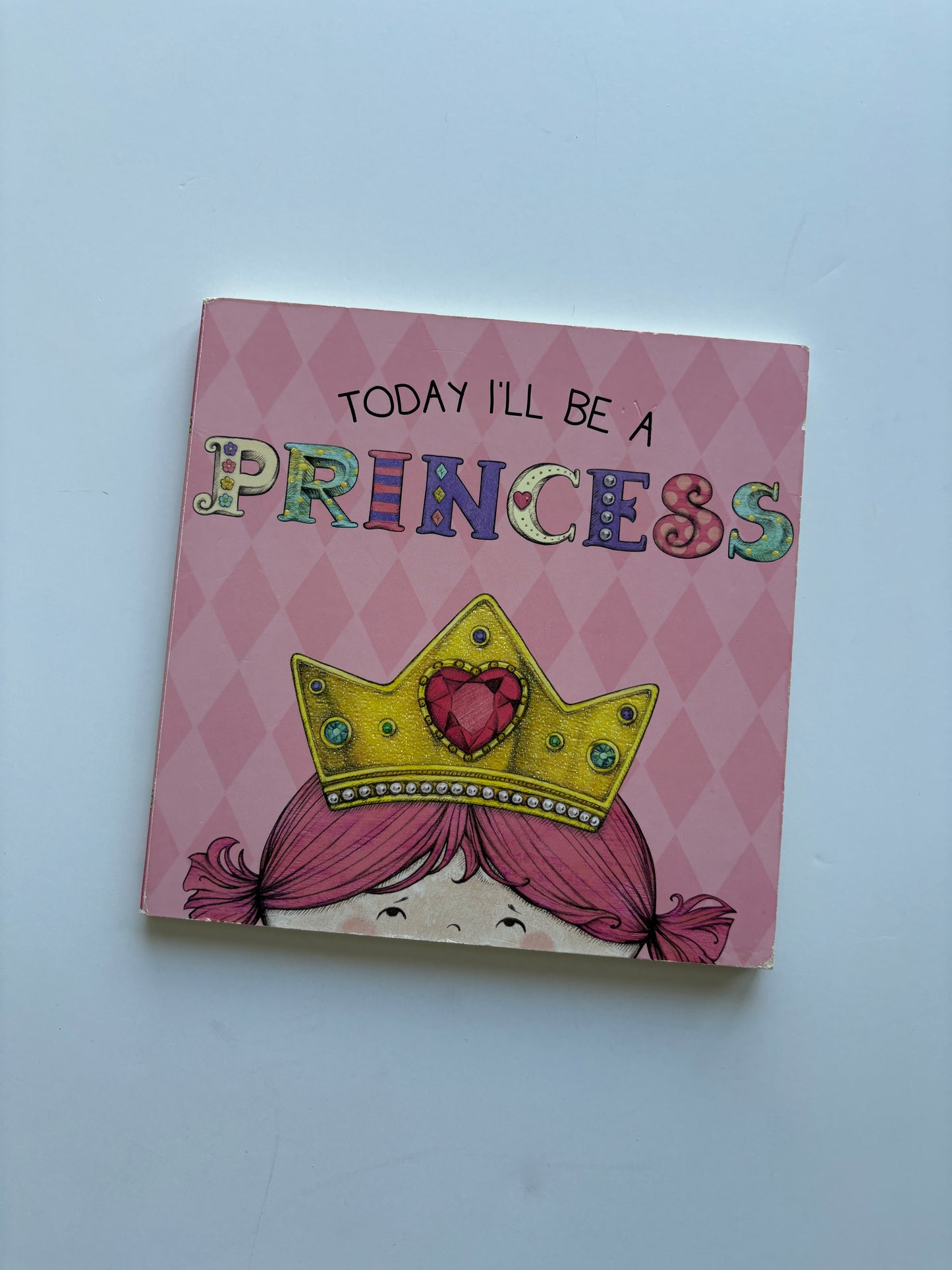 Seller #105 - Today I'll Be A Princess Board Book GUC