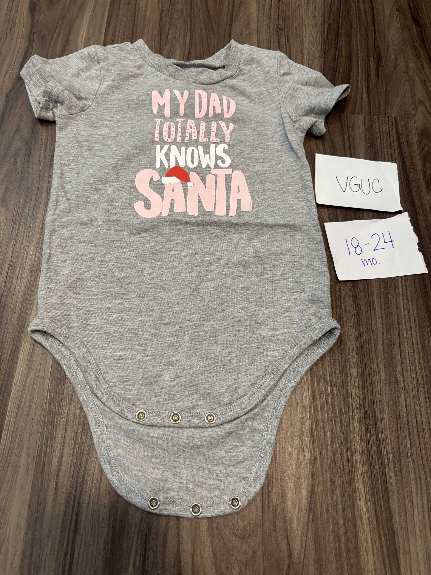 #138 - 18-24 Mo - VGUC My Dad Knows Santa Onesie - PU 45236