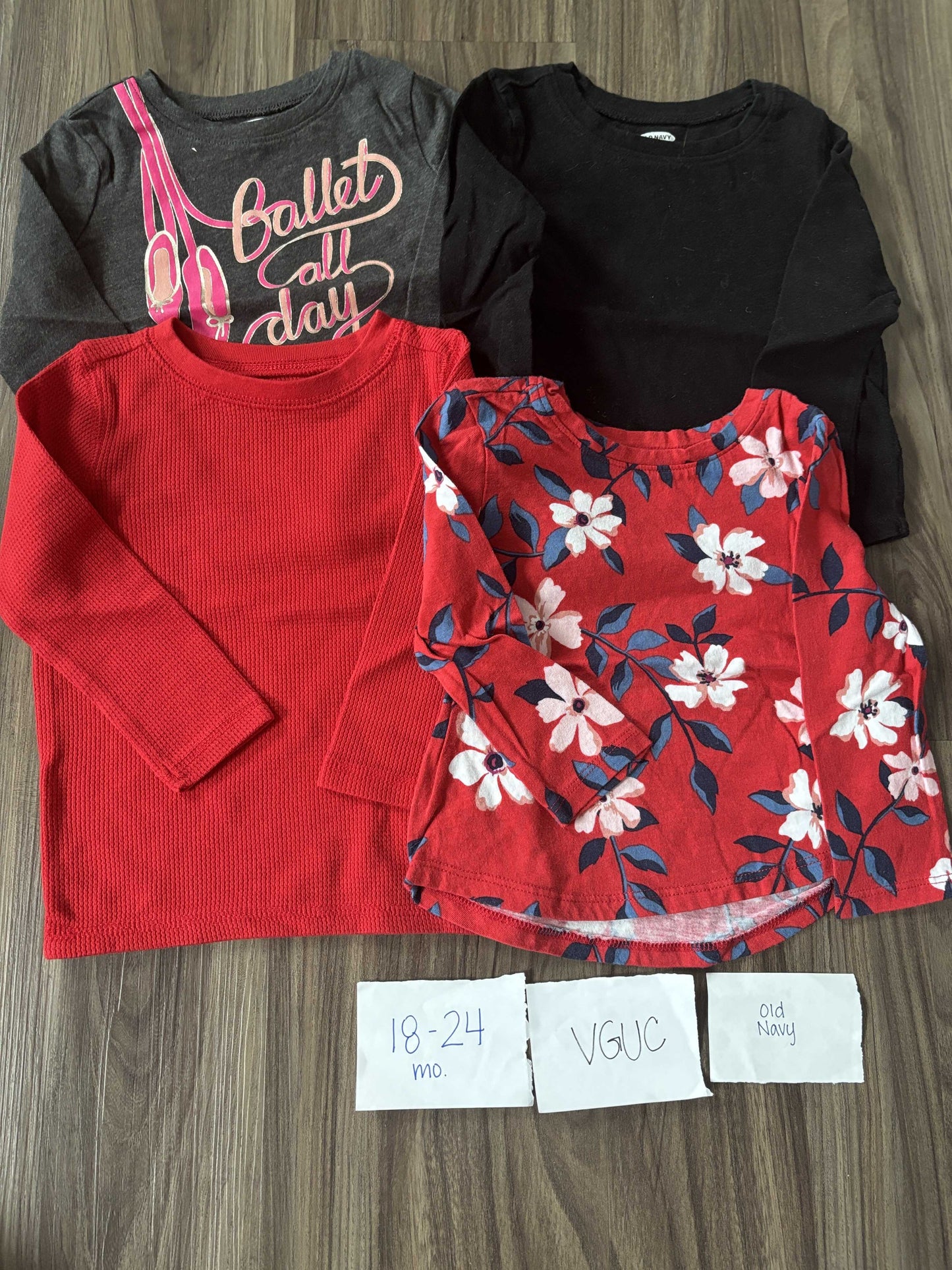 #138 - 18-24 Mo - VGUC Old Navy - 4 LS Shirts (ballet all day, black, red, red floral) - PU 45236