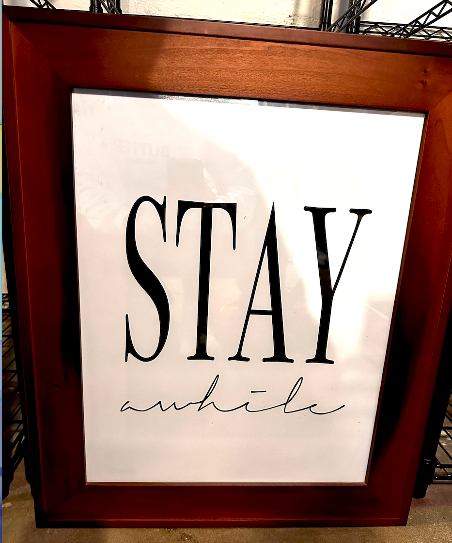 #30 Stay Awhile Print + Frame