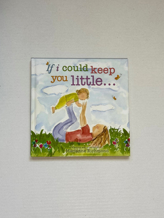 Seller #126 - If I Could Keep You Little Book
