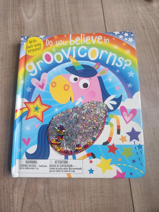 #167 Rosie Greening Do You Believe In Groovicorns? Sequin Board Book