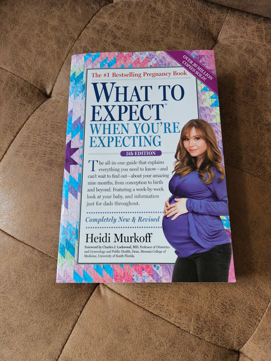 "What to Expect When You're Expecting"