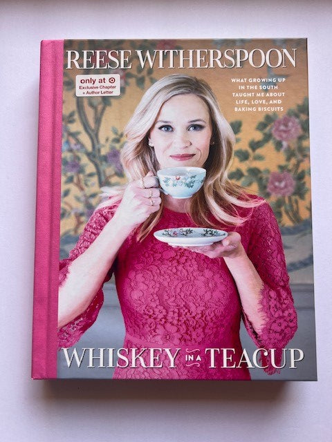 #78 NEW Whiskey in a Teacup Book Reese Witherspoon