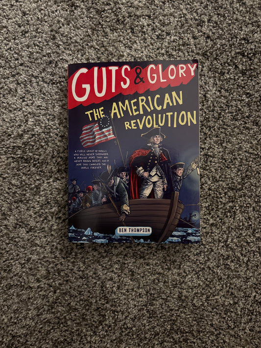 #166 Guts & Glory: The American Revolution