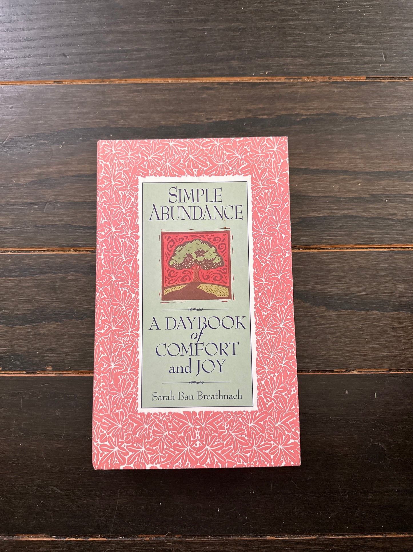 #111 Simple Abundance A Daybook of Comfort and Joy by Sarah Ban Breathnach