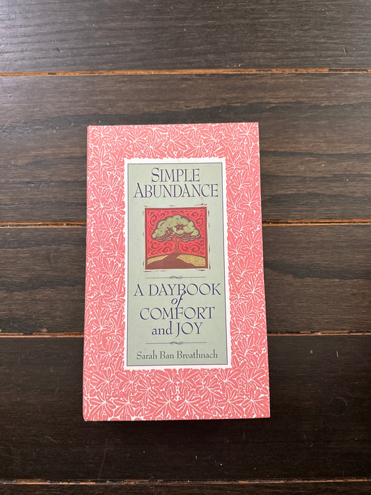 #111 Simple Abundance A Daybook of Comfort and Joy by Sarah Ban Breathnach
