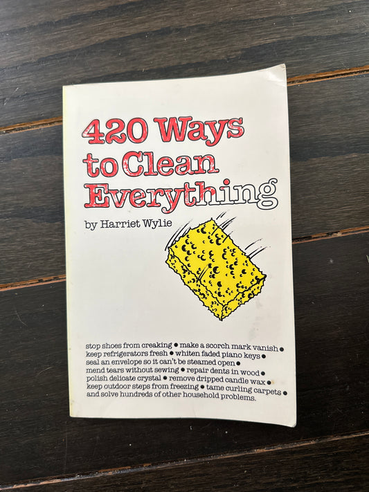 #111 420 Ways To Clean Everything by Harriet Wylie