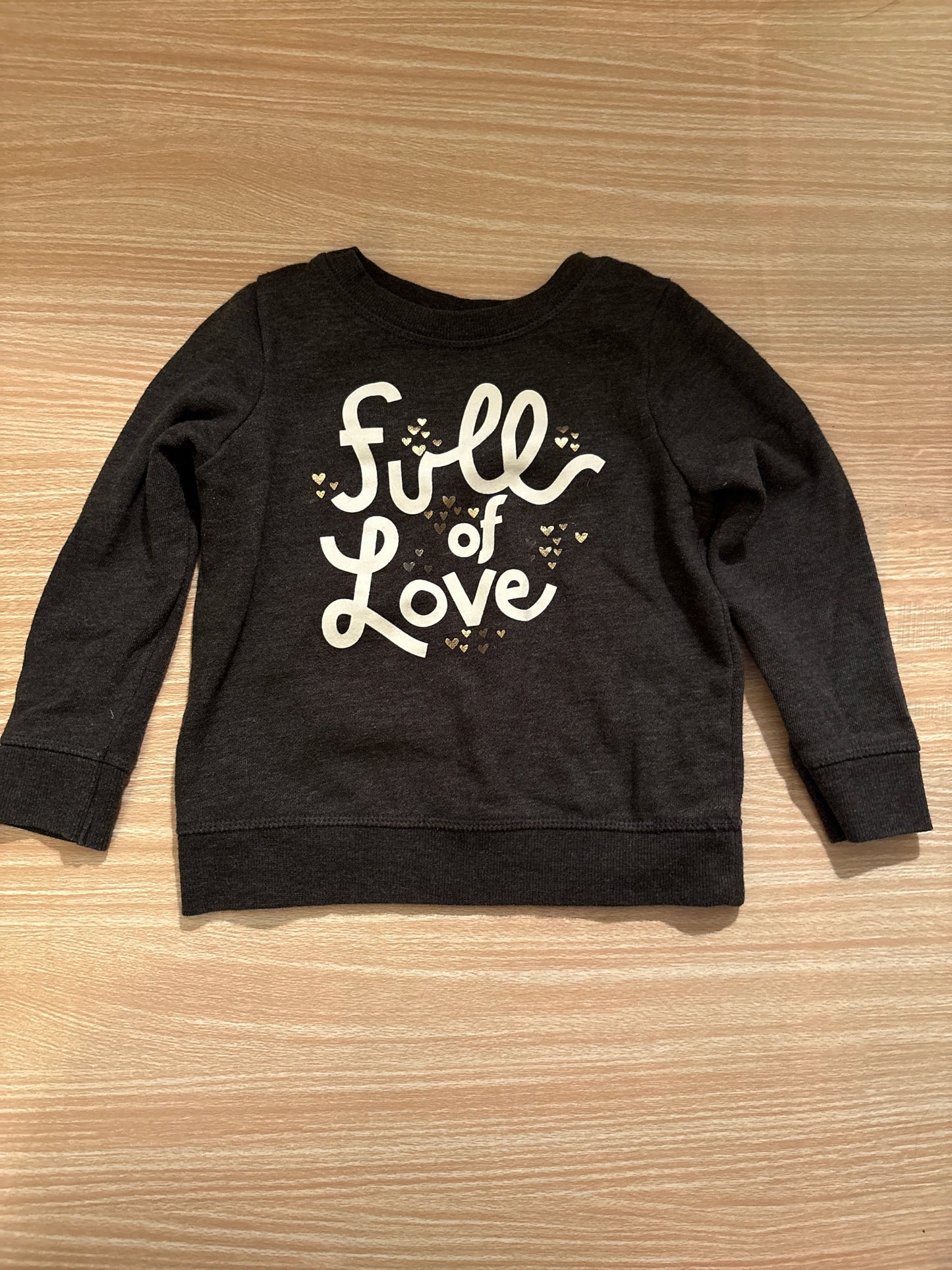 #102 Cat & Jack Gray "Full of Love" Crewneck Sweatshirt Girls Size 3T