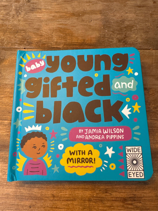 Seller #127 Baby Young, Gifted, and Black: With a Mirror! (See Yourself in Their Stories) Board book