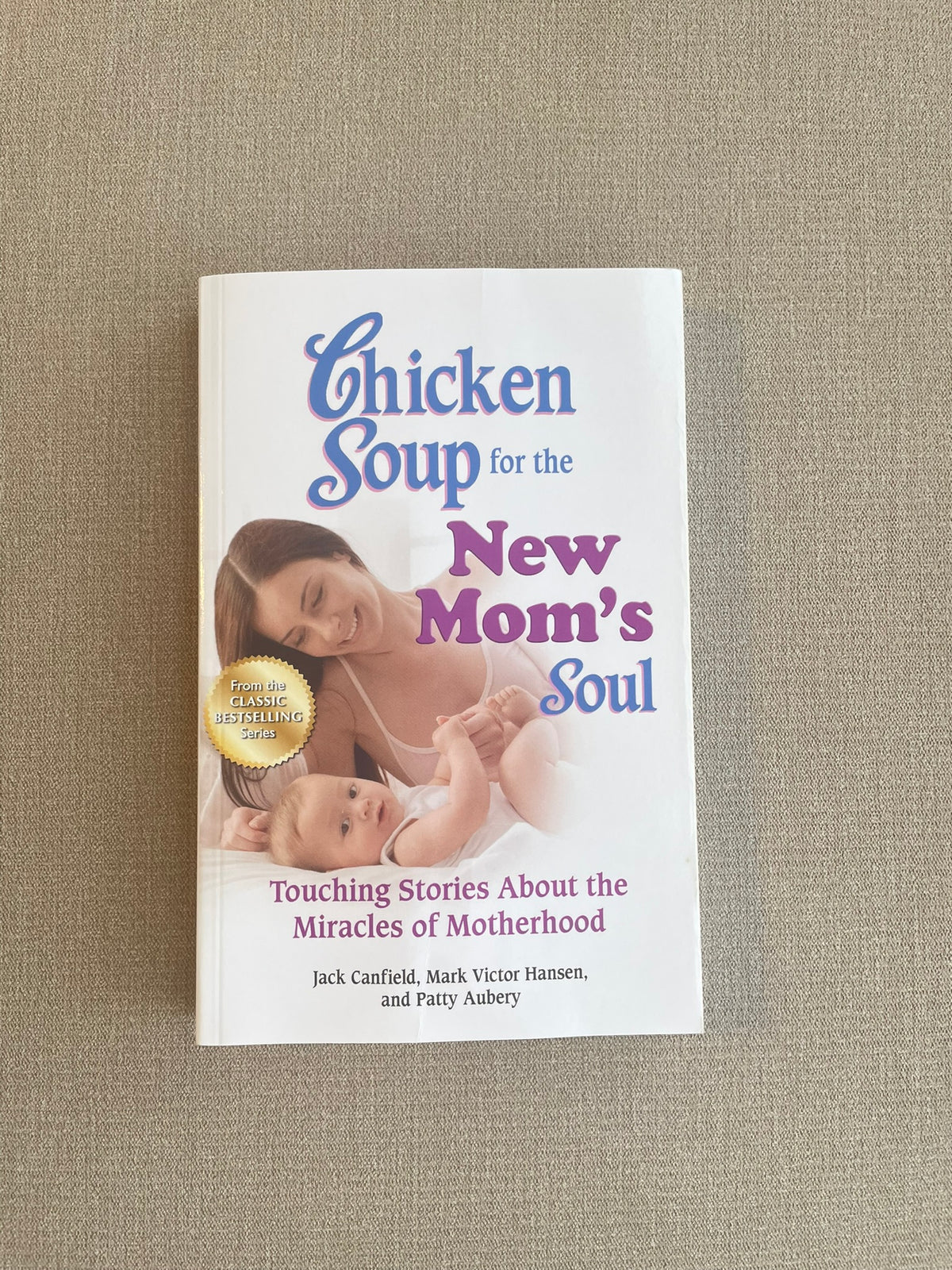 Seller #12 | Brand New | Chicken Soup for the New Mom's Soul | Great to Gift!!