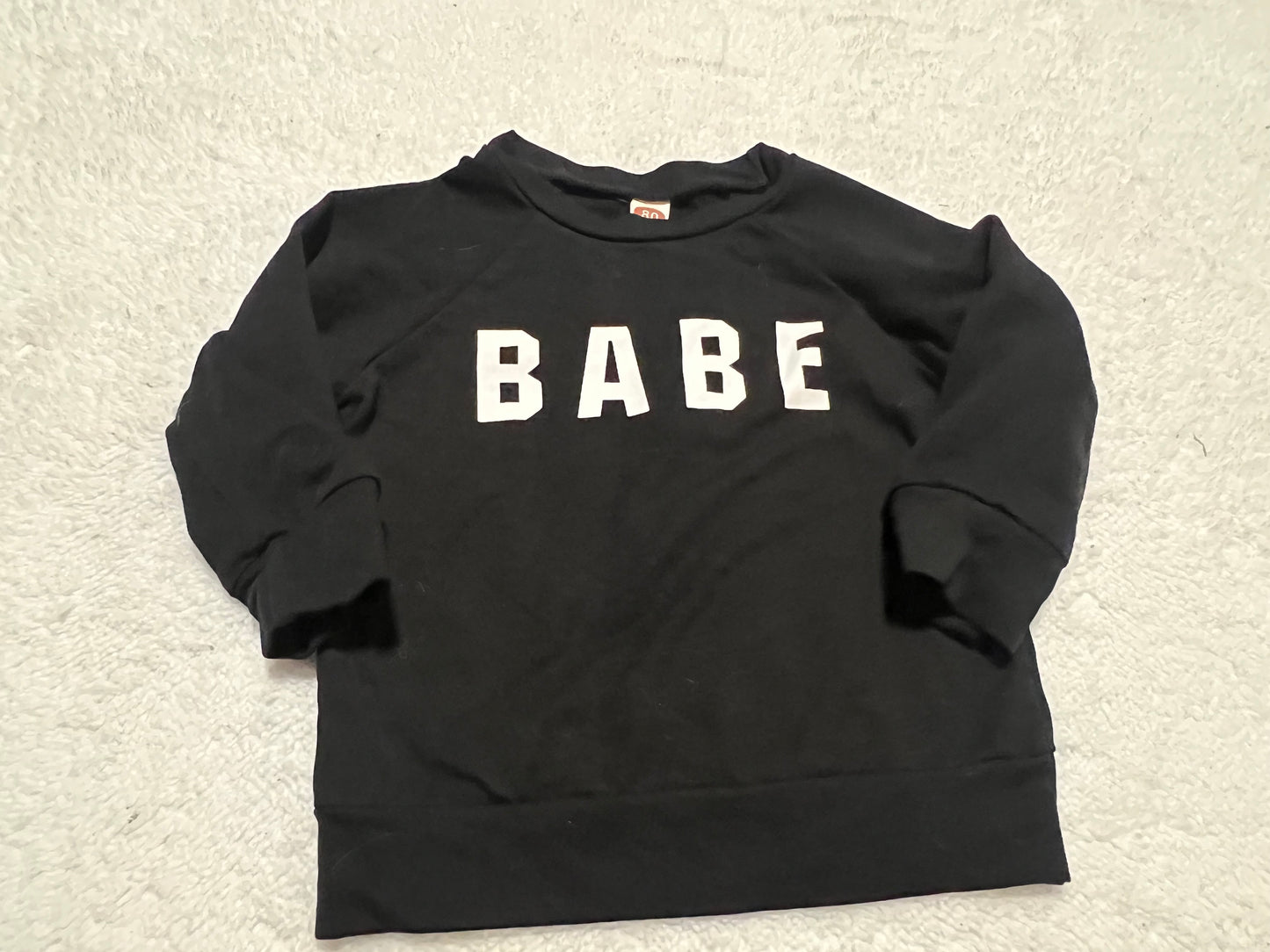 #48 Babe Sweatshirt  12 - 18 Months