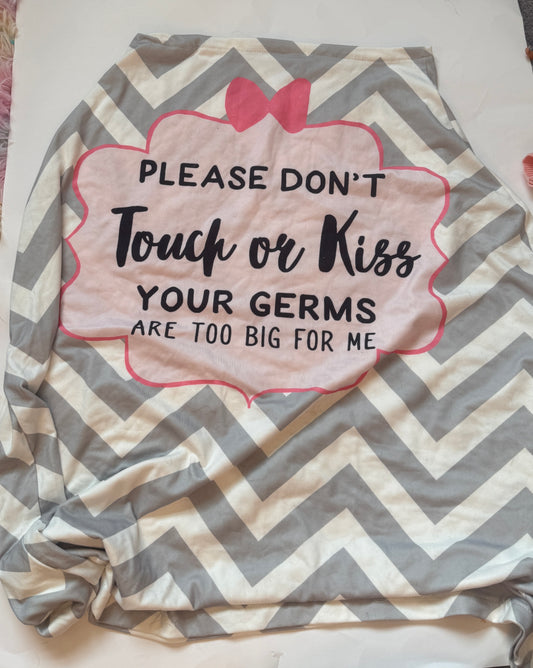 #170 Grey and pink chevron “please don’t touch or kiss me, your germs are too big for me” car seat cover
