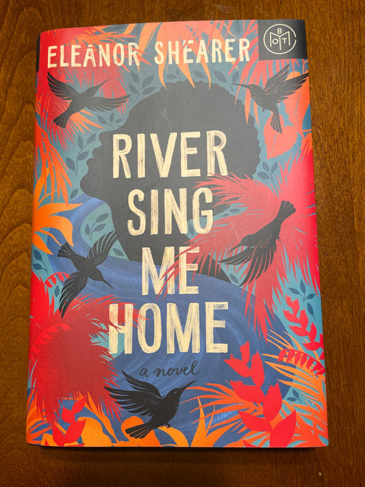 #3 REDUCED PRICE - River Sing Me Home book