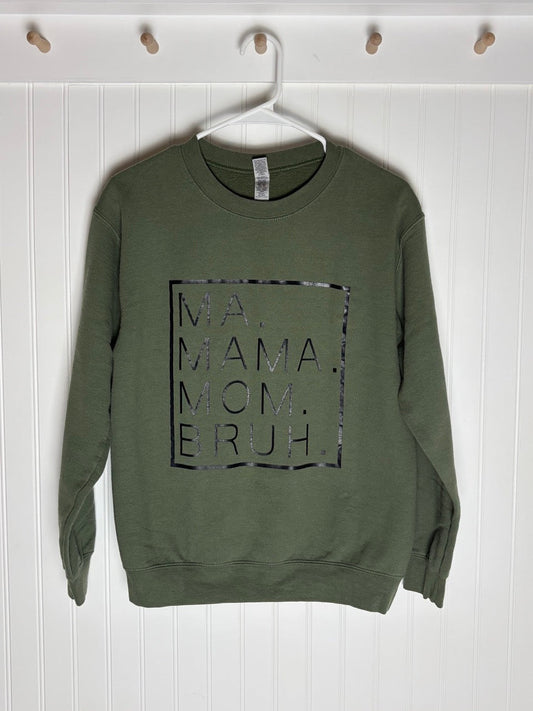 #39 women's S Mama/Bruh sweatshirt