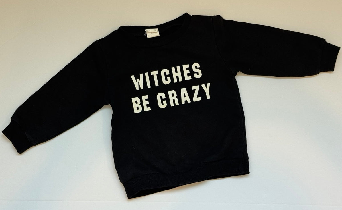#82 Witches Be Crazy Crewneck Gender Neutral Size 2T