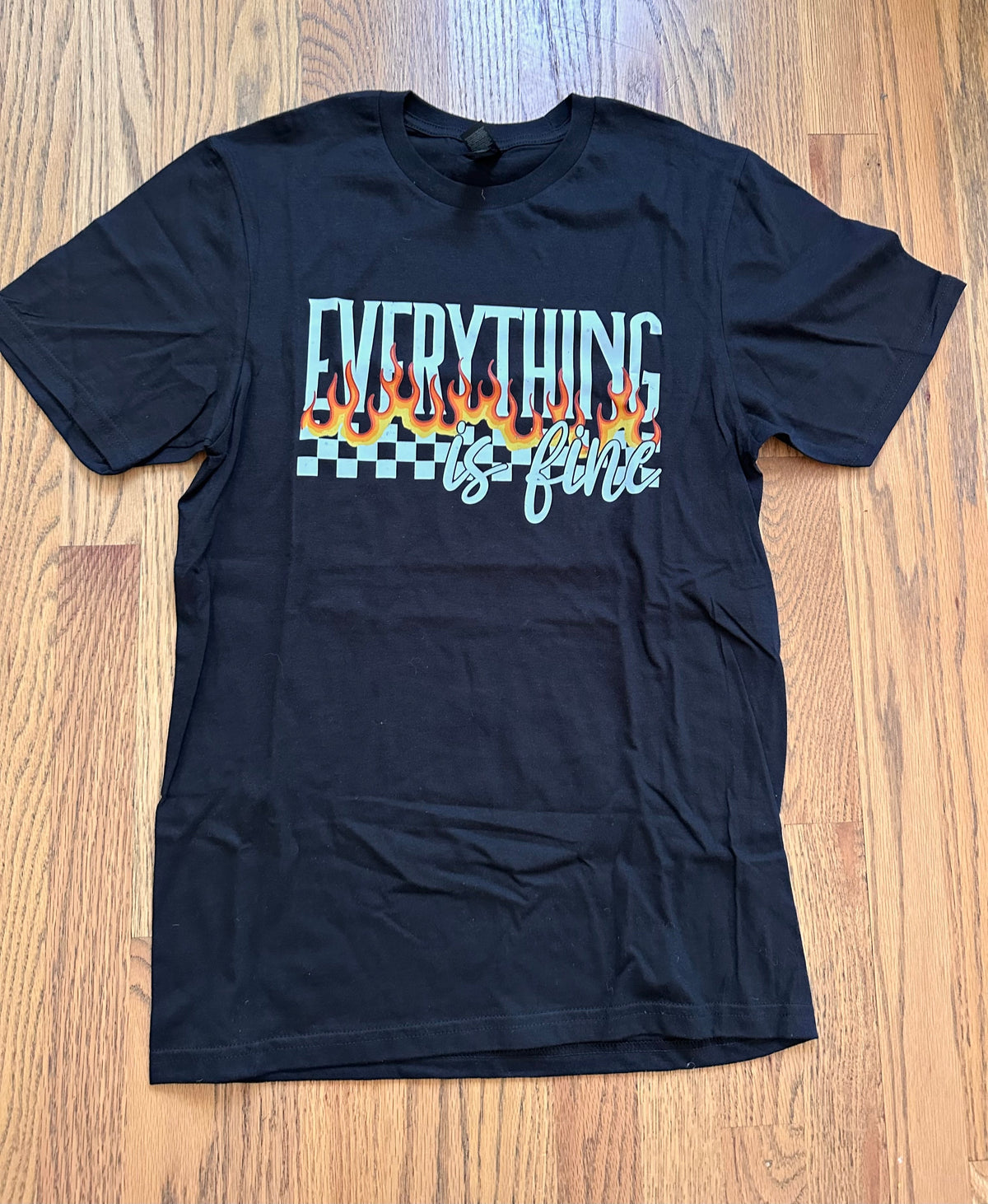 #98- Women’s, Boutique, Everything is Fine shirt, NEW!- Small