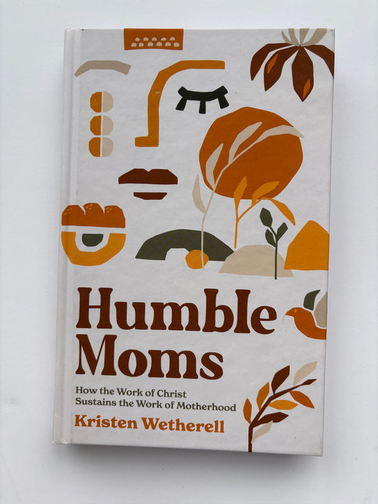Seller #105 - NEW Humble Moms Hardcover Book