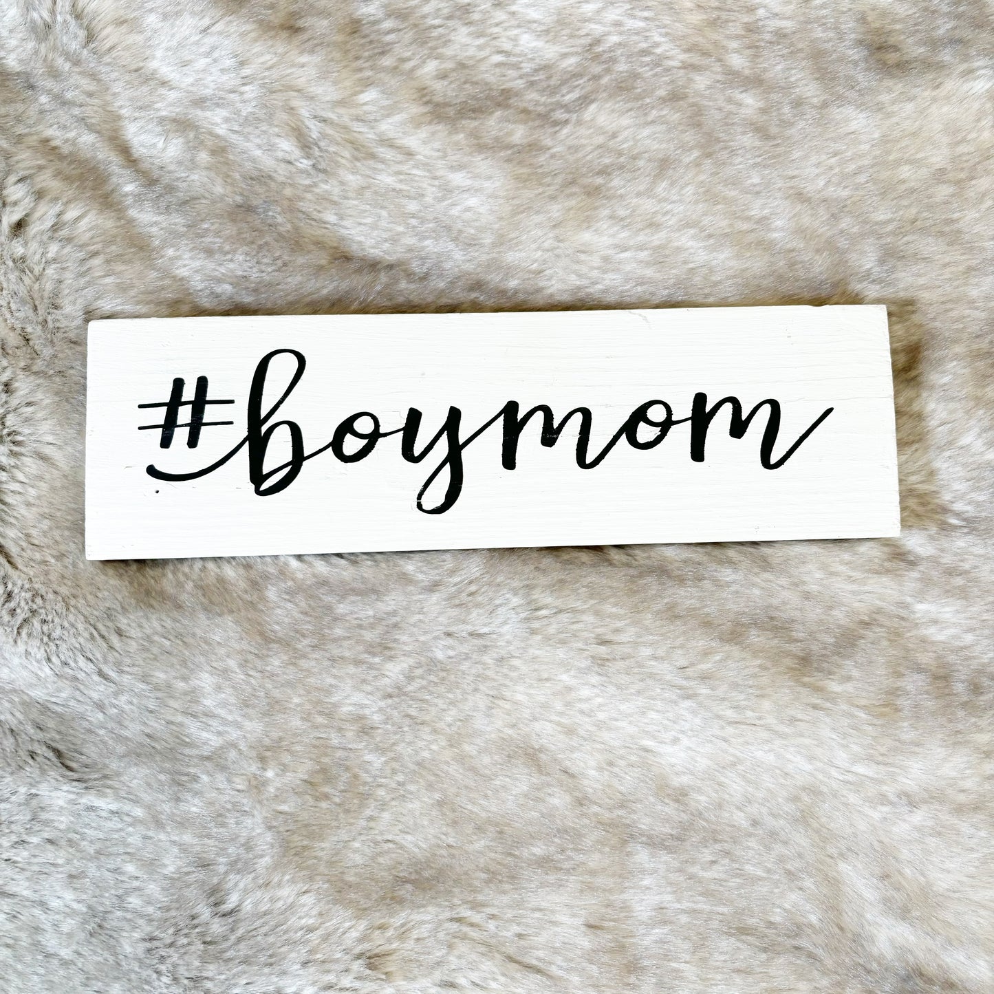 Boy Mom Sign