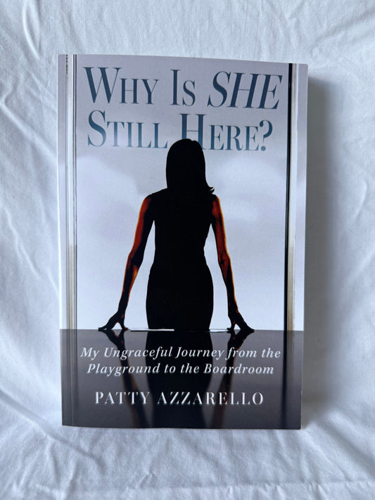 #143 ‘Why is She Still Here?’ Memoir book by Patty Azzarello