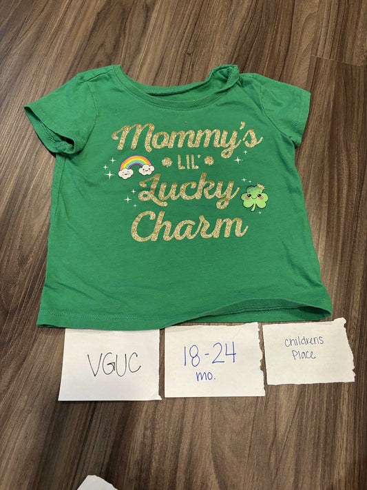 #138 - 18-24 Mo - VGUC Children's Place - Mommy's Lil Lucky Charm Tshirt - PU 45236