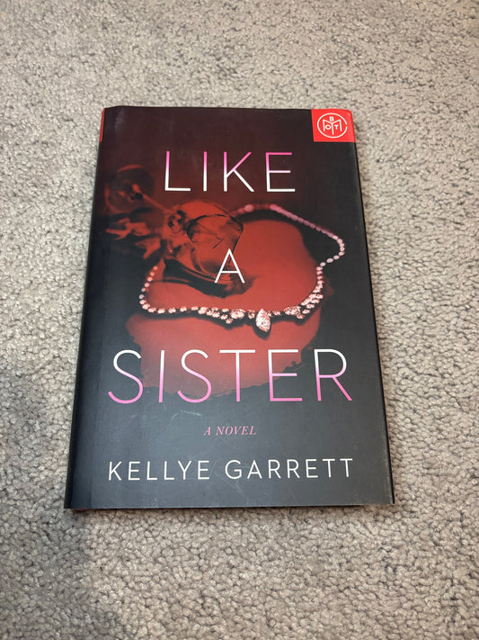 #77 -  -  Like A Sister - Kellye Garrett