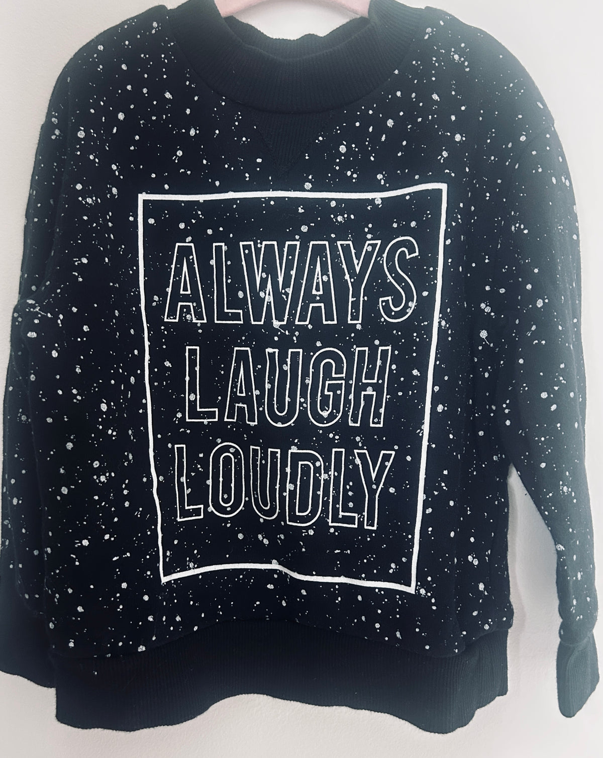 #15 H&M 2-4Y Always Laugh Loudly Crewneck