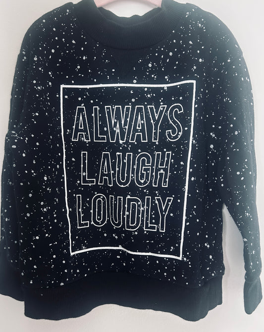#15 H&M 2-4Y Always Laugh Loudly Crewneck