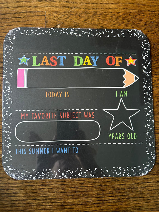 #203: NEW First/Last Day of School Sign